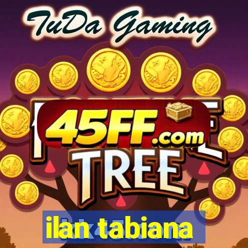 ilan tabiana